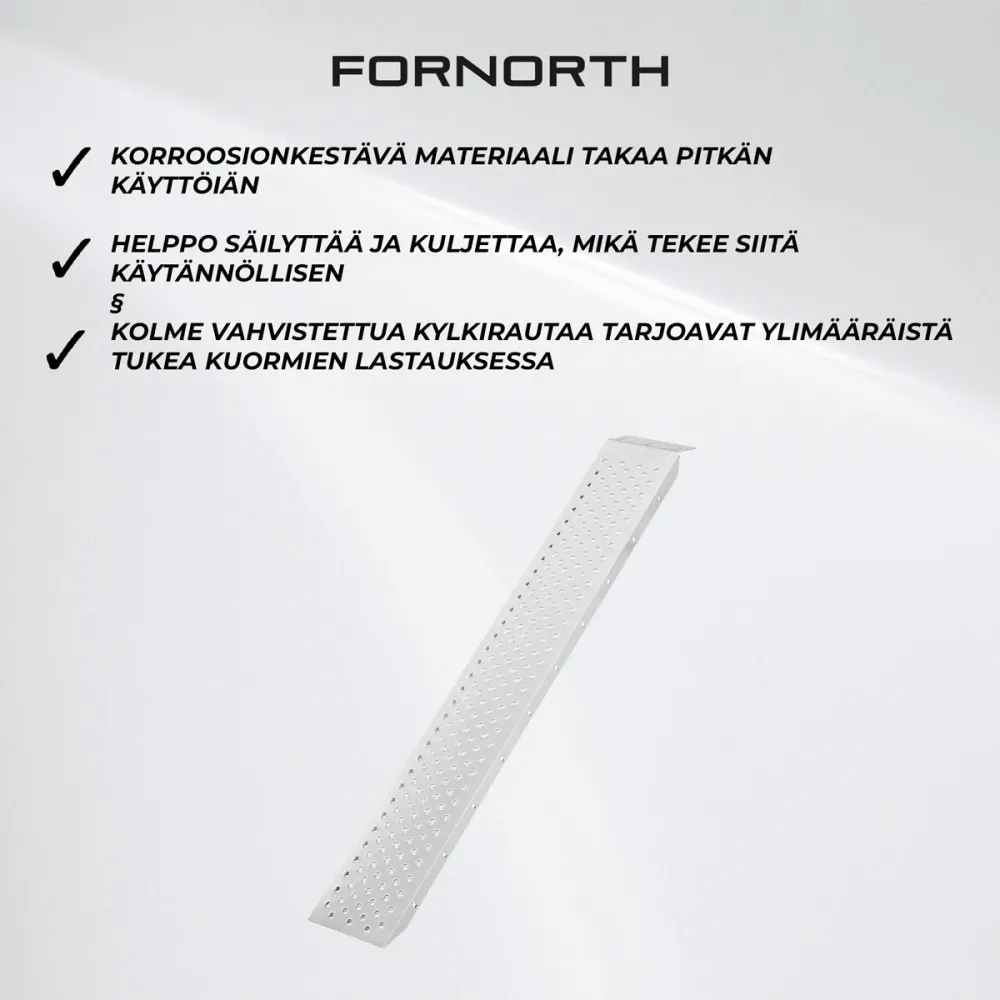 Fornorth Ajoramppi 162x25x6 cm 200kg